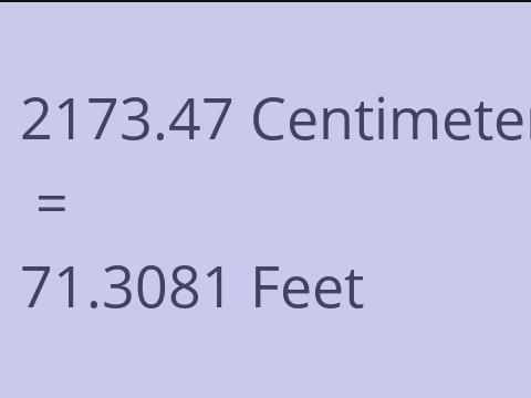 2173.47 CM TO FEET
