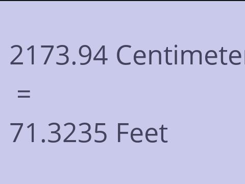 2173.94 CM TO FEET