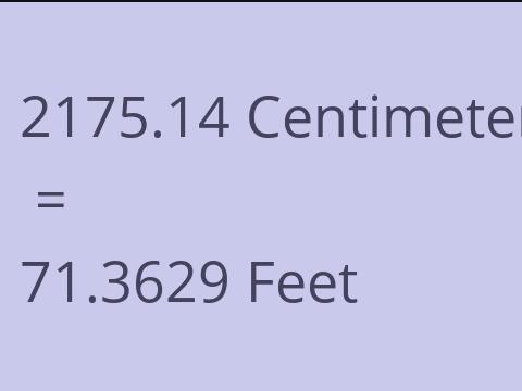 2175.14 CM TO FEET