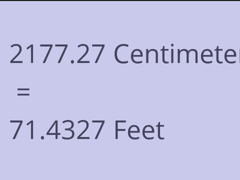 2177.27 CM TO FEET