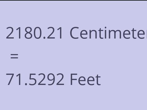 2180.21 CM TO FEET