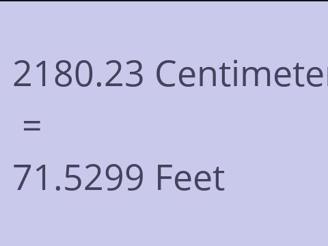 2180.23 CM TO FEET