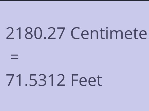 2180.27 CM TO FEET