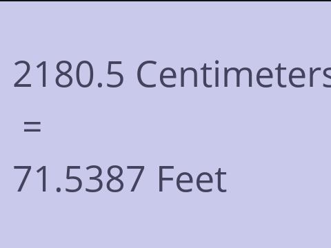 2180.5 CM TO FEET