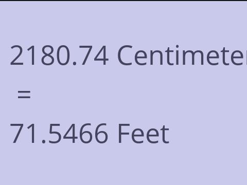 2180.74 CM TO FEET