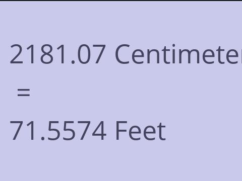 2181.07 CM TO FEET