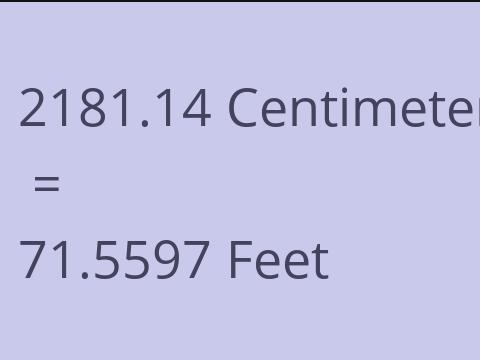 2181.14 CM TO FEET