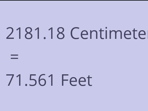 2181.18 CM TO FEET