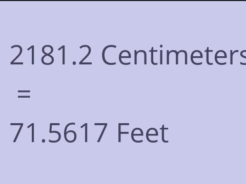 2181.2 CM TO FEET