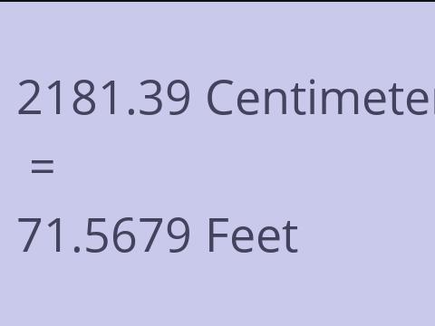 2181.39 CM TO FEET