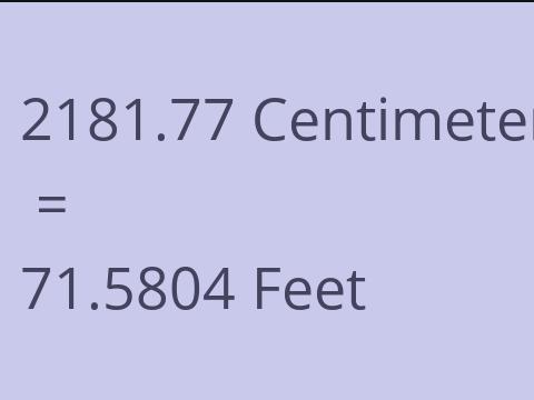 2181.77 CM TO FEET