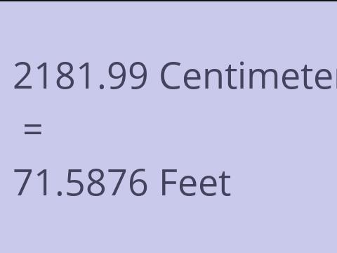 2181.99 CM TO FEET