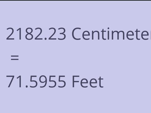 2182.23 CM TO FEET