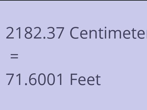 2182.37 CM TO FEET
