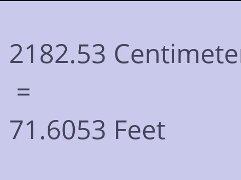 2182.53 CM TO FEET