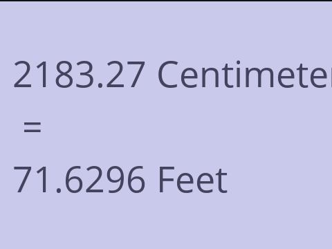 2183.27 CM TO FEET