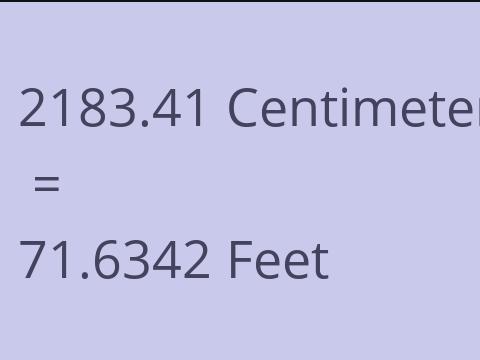 2183.41 CM TO FEET