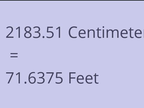 2183.51 CM TO FEET