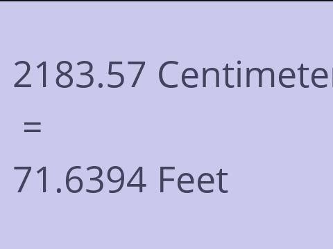 2183.57 CM TO FEET