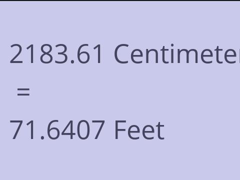 2183.61 CM TO FEET