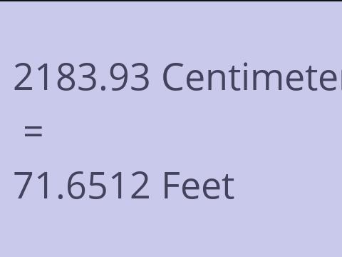 2183.93 CM TO FEET