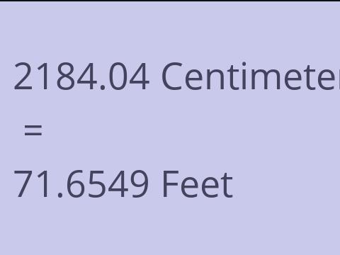 2184.04 CM TO FEET