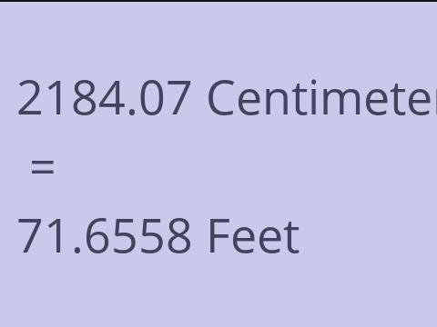 2184.07 CM TO FEET