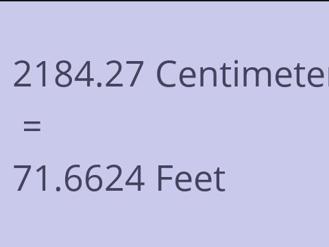2184.27 CM TO FEET