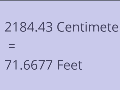 2184.43 CM TO FEET