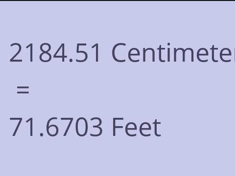 2184.51 CM TO FEET