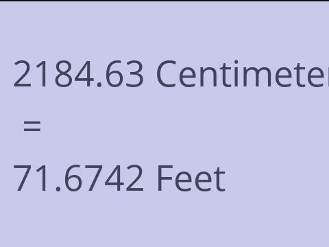 2184.63 CM TO FEET