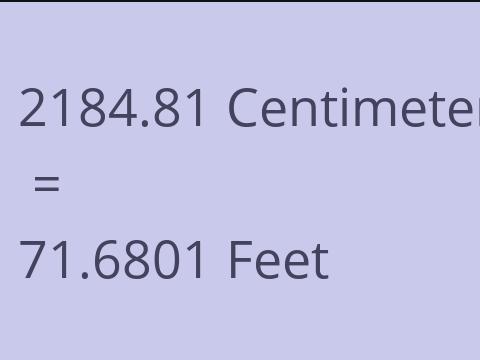 2184.81 CM TO FEET