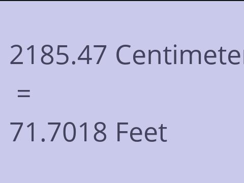 2185.47 CM TO FEET