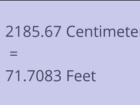 2185.67 CM TO FEET