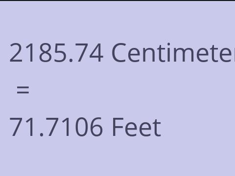 2185.74 CM TO FEET