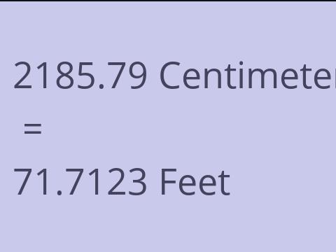2185.79 CM TO FEET