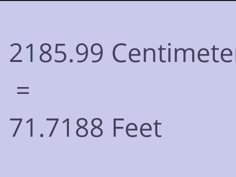 2185.99 CM TO FEET