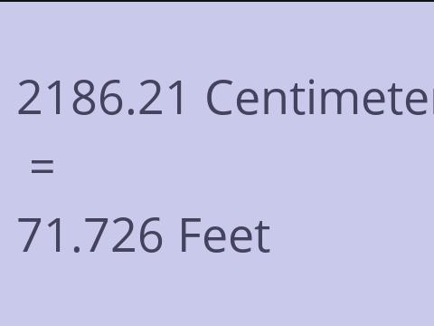 2186.21 CM TO FEET