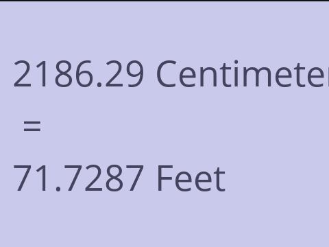 2186.29 CM TO FEET