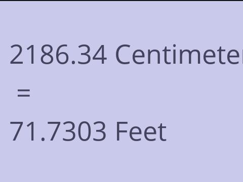 2186.34 CM TO FEET
