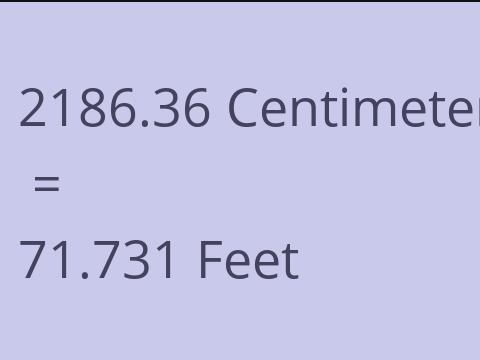 2186.36 CM TO FEET