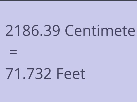 2186.39 CM TO FEET