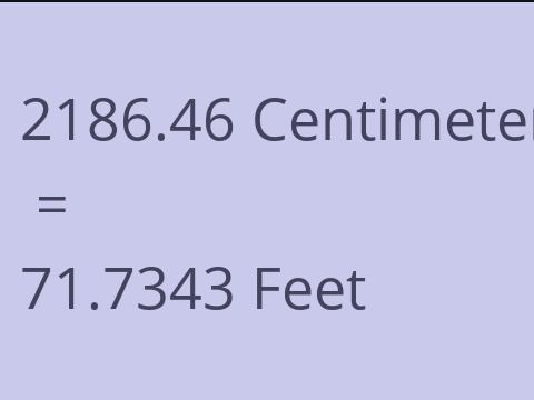 2186.46 CM TO FEET