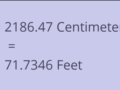 2186.47 CM TO FEET