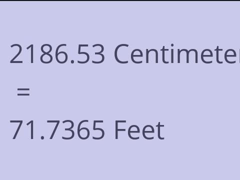 2186.53 CM TO FEET