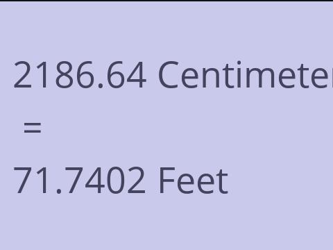 2186.64 CM TO FEET