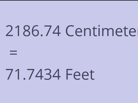 2186.74 CM TO FEET