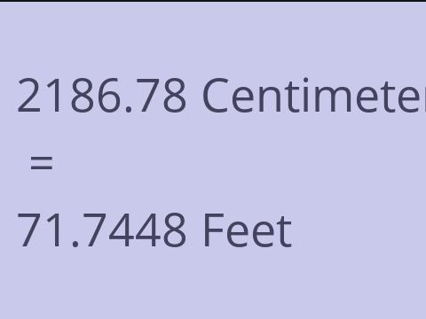 2186.78 CM TO FEET