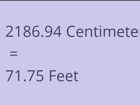 2186.94 CM TO FEET