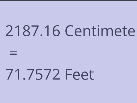 2187.16 CM TO FEET